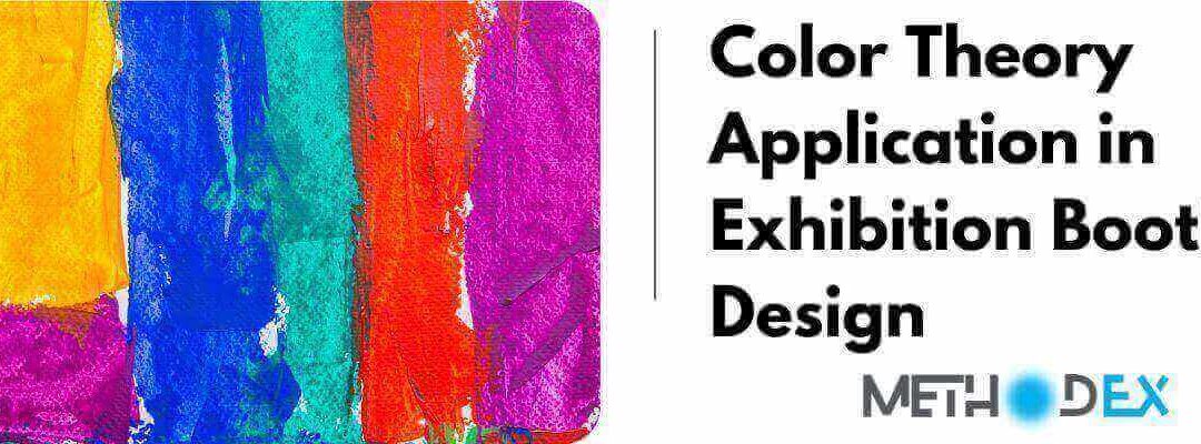 Color Theory Application in Exhibition Booth Design