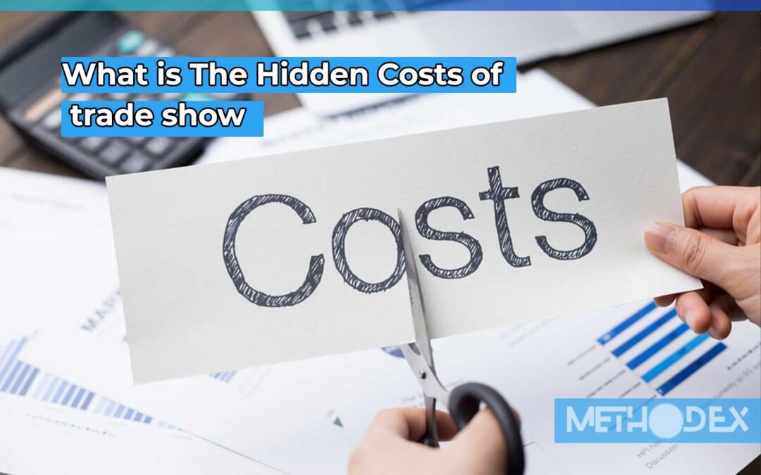 Hidden Costs of trade show