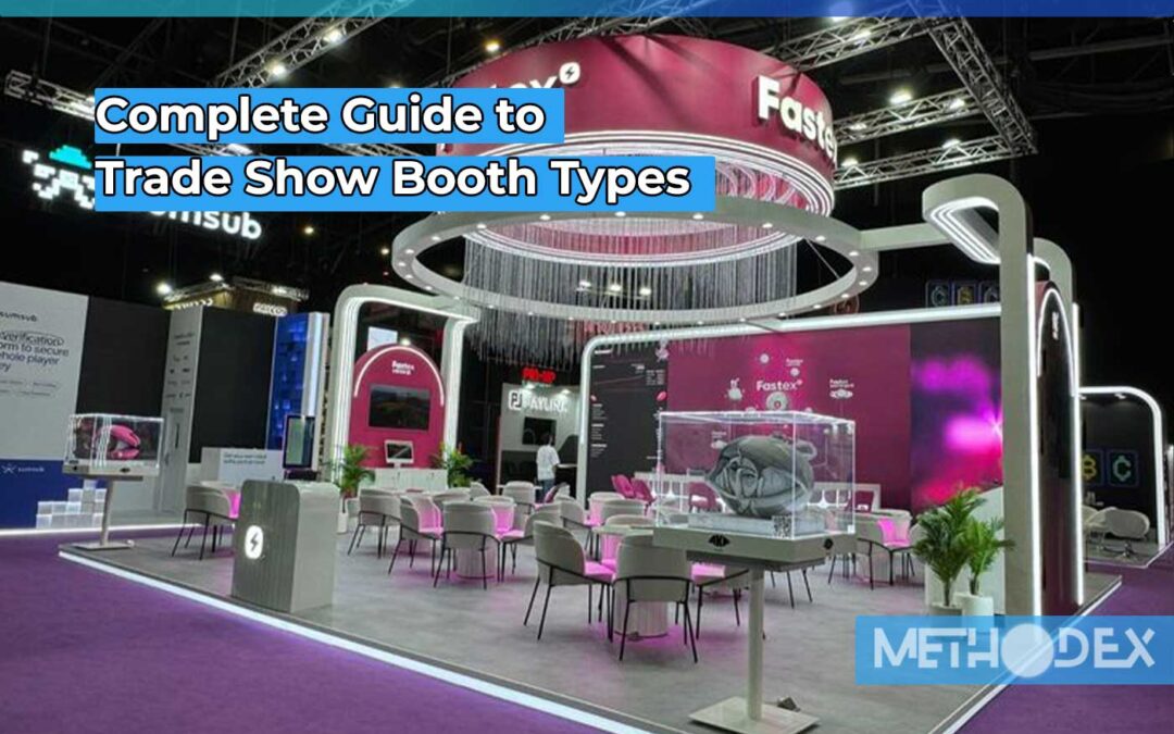 Complete Guide to Trade Show Booth Types