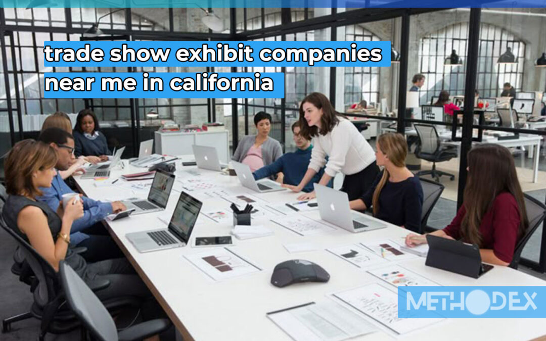 trade show exhibit companies near me in california