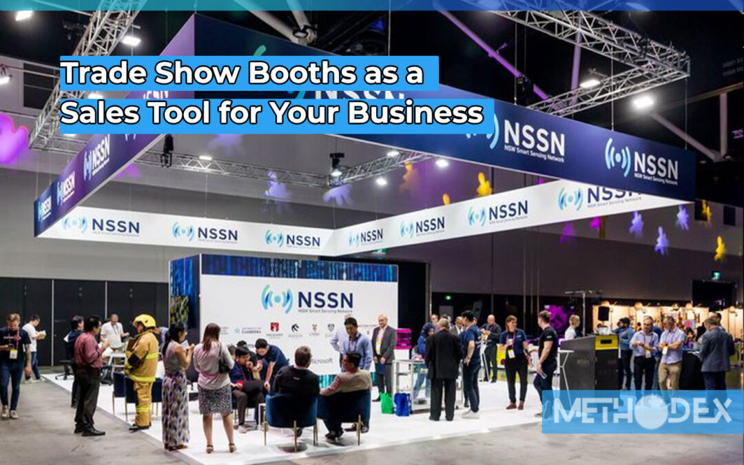 Trade Show Booths as a Sales Tool for Your Business